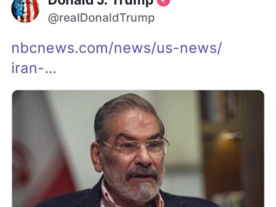 بازنشر مصاحبه شمخانی در شبکه اجتماعی ترامپ